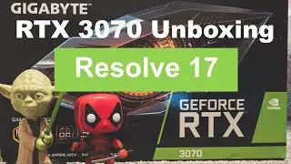 Gigabyte RTX 3070 Unboxing - DaVinci Resolve 17 Video  Editing