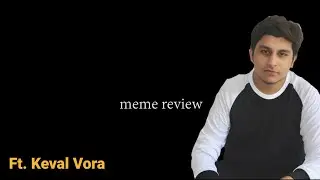 LIVE MEME REVIEW Ft. Keval Vora | AMONG US GAMEPLAY | Funny Reaction | | *Gone Wrong*