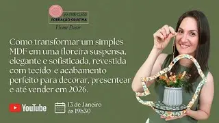 MasterClass Forração Criativa - Home Decor