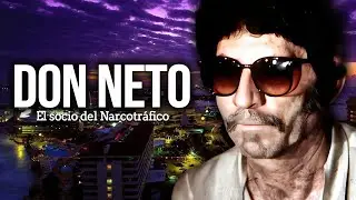 Don Neto – The true story of the partner who helped create the biggest drug trafficking empire