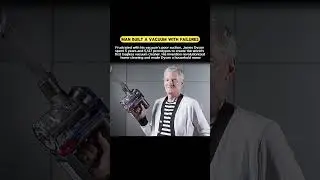 James Dyson's 5,127 Prototypes: The Birth of the Bagless Vacuum Cleaner
