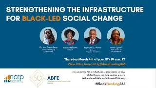 Strengthening the Infrastructure For Black-Led Social Change