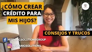 Como crear crédito en USA para jovenes ayuda a tus hijos | GUIA COMPLETA