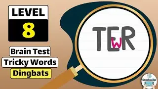 Brain Test Tricky Words Dingbats Level 8 Walkthrough