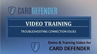Card Defender Troubleshooting - Internet Connection issues