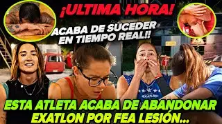 &iexcl;ULTIMA HORA!🔥ESTA ATLETA ACABA DE ABANDONAR EXATLON POR LESI&Oacute;N EN TIEMPO REAL&hellip; No puede ser