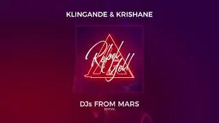 Klingande & Krishane - Rebel Yell (DJs From Mars Remix) [Ultra Music]