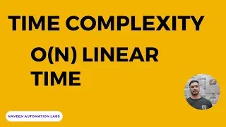 Big O(N) - Linear Time Complexity