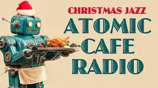 Christmas Jazz Music - Cozy 1950s Holiday Lounge 🎄 Atomic Caf&eacute; Radio | Winter Ambience