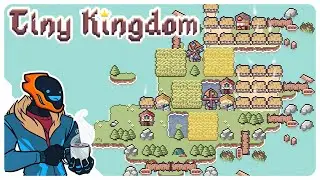 Tile Synergy Kingdom Builder Roguelike That's Harder Than It Looks! - Tiny Kingdom [Demo]