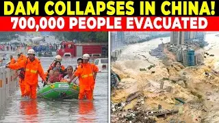 Hydroelectric Dam Fails in China &mdash; 700,000 Evacuated as Floods Swallow City