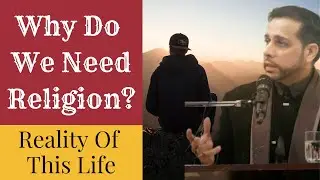 What Is The Purpose Of Life? - Why Do We Exist? | Hajj Hassanain RajabAli