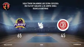 1.KOLO ŽOL SEZONA 2025/2026 ŽKK PLAY OFF SARAJEVO vs KK JUMPER ZENICA  SELEKCIJA KADETKINJE