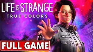 Life Is Strange: True Colors - FULL GAME walkthrough | Longplay