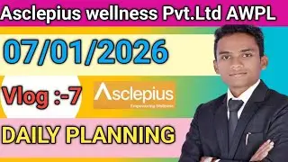Daily Planning of AWPL Leader | Asclepius Wellness Pvt. Ltd. Full Day Business Vlog :- 7