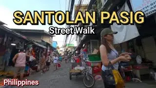 Exploring Santolan Pasig Philippines -Virtual Tour 