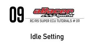 RC/RS Super ECU #09 Idle Setting