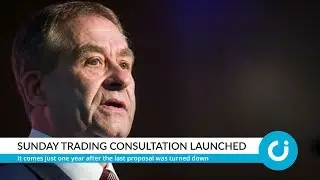 Sunday trading consultation launched