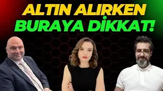 ALTIN Alırken Buraya DİKKAT!