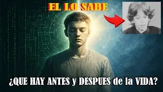 El niño que tiene recuerdos de su vida antes de la MATRIX y SABE quien es DIOS