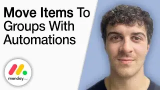 How to Move Items to Groups With Automations on Monday.com [2025 Full Guide]