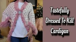 SUPER Cool Crochet Cardigan Tutorial - Tastefully Dressed To Kill