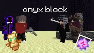 end trapping noobs on onyx block (fighttosurvive end)