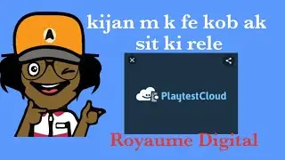KIJAN OU KA FE  9 A 11 DOLAR AK SITE PLAYTESTCLOUD