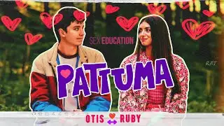 OTIS RUBY ft ↔️ PATTUMA ❤️