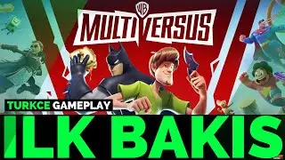 MULTIVERSUS | T&Uuml;RK&Ccedil;E GAMEPLAY | İLK BAKIŞ İNCELEME / SHAGGYNIN INTIKAMI