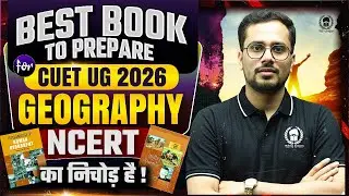 CUET 2026 Geography | Best Book for CUET UG 2026 🔥 | Best Books to Crack Exam | Shiw Mohan Sir