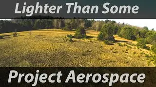 Lighter than Some Aerial Photography Ep 57