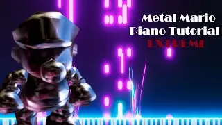 Metal Mario Theme Piano Tutorial (EXTREME)