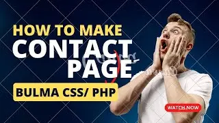 How To Make Contact Form With BULMA css| انشاء صفحة اتصل بنا
