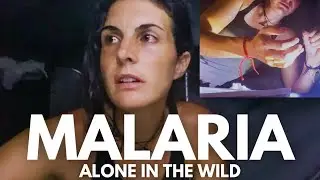 I thought I was going to die from MALARIA.