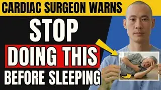 Cardiac Surgeon Warns: This Sleep Habit Is Damaging Your Heart After 60! | Shi Heng Yi Health