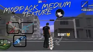 MODPACK MEDIUM TEXTURE RINGAN ADA SKIN KN*T NYA😹 S4LL |GTA SAMP