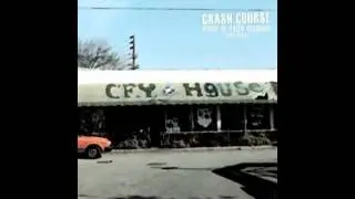 Crash Course - Sad Sight