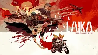 Laika Aged Through Blood - D&eacute;couverte du Motorvania