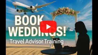Wedding Planning Training for Travel Advisors 💍 | Grow Your Travel Business
