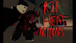 All Heat Actions / Roblox Right 2 Fight v.0.3.2
