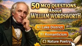 Mcq question of William Wordsworth | Romanticism | Romantic Age