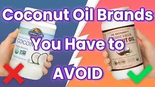 10 TOXIC Coconut Oil Brands You Should NEVER Buy!! (And 4 Safe Alternatives) 