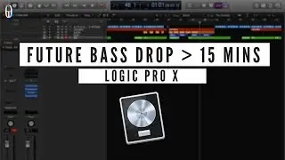 How to make a Future Bass melody in Logic Pro X UNDER 15 MINS?!