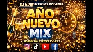 🎆 AÑO NUEVO MIX TODO LO MEJOR 🔥 (BAD BUNNY, KAROL G, BEÉLE, ECT)🎧 DJ GIAN IN THE MIX🔥