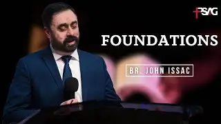Foundation | Br. John Issac | April 20, 2024 | PSAG