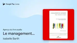 Le management de la diversit&eacute;&nbsp;: Enjeux,&hellip; de isabelle Barth &middot; Extrait du livre&nbsp;audio