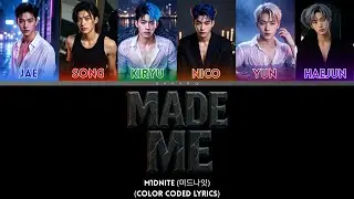 M1DNITE (미드나잇) 'Made Me' (Color Coded Lyrics)