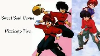 Pizzicato Five | Sweet Soul Revue  Lyrics | Ranma 1/2 Theme Song | Japanese Song