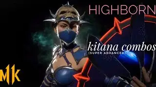 MK11 | Kitana [Highborn] Combos (Super Advanced)